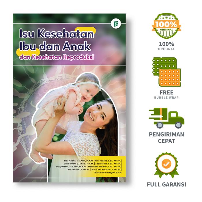 Gambar Isu Kesehatan Ibu dan Anak dan Kesehatan Reproduksi - Rika Ariana,S.Tr,Keb, M.K.M, dkk. dari bintangsemestabook Kab. Sleman Tokopedia