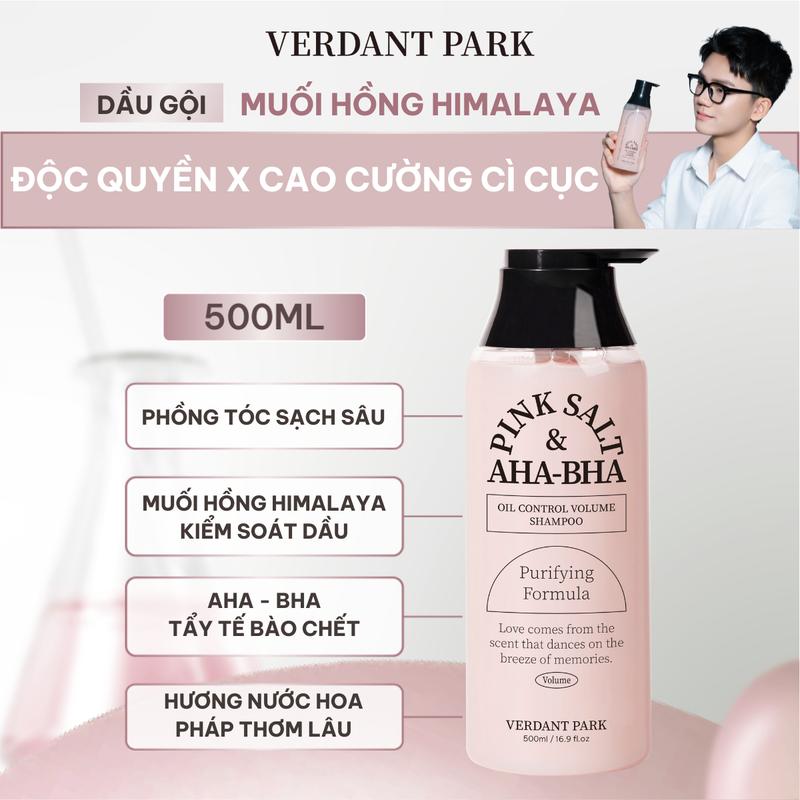 Dầu Gội VERDANT PARK 500ml muối hồng Himalaya Pink Salt AHA BHA Oil Control Volume Shampoo kiềm dầu phồng tóc hương nước hoa thơm lâu VDPK12 COMBO44