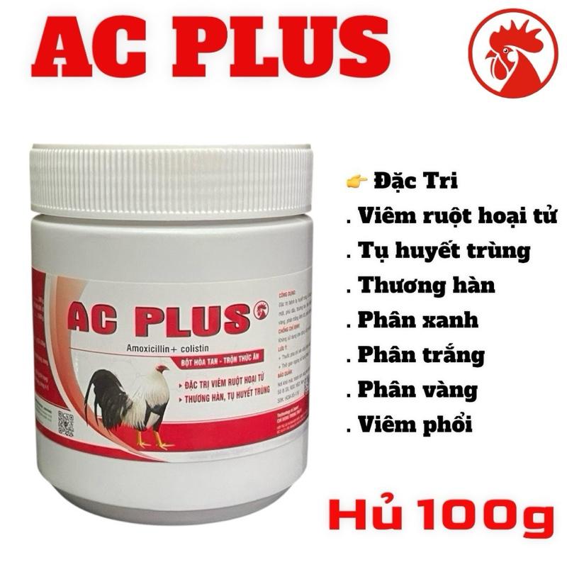 Hủ AC Plus 100g trị viêm ruột hoại tử, đường ruột, phân xanh, phân trắng, thương hàn cho gà đá, gà chọi Amox Coli