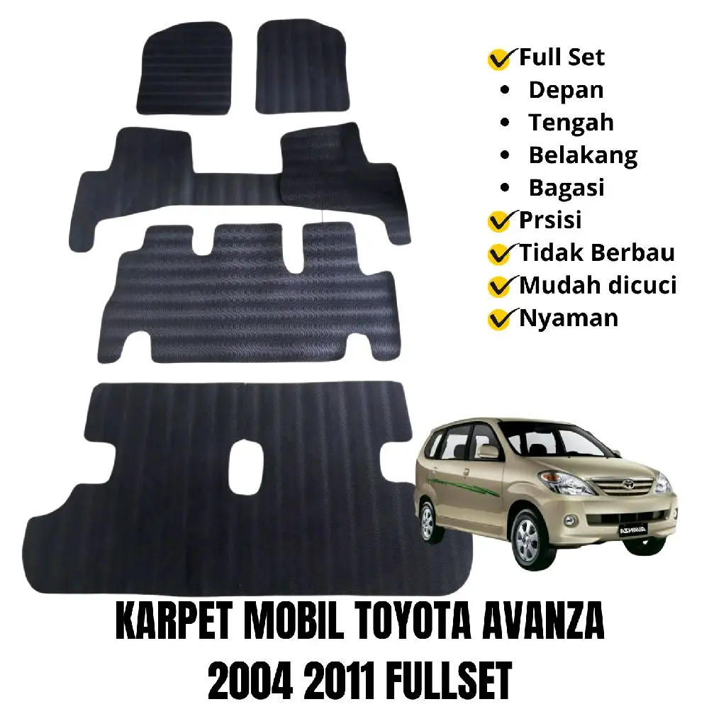 KARPET AVANZA 2004 2011 FULL SET - MATRAS MOBIL TOYOTA AVANZA ALAS KAKI CAR MAT - Karet Car Avanza 2004 2005 2006 2007 2008 2009 2010 2011 Fullset