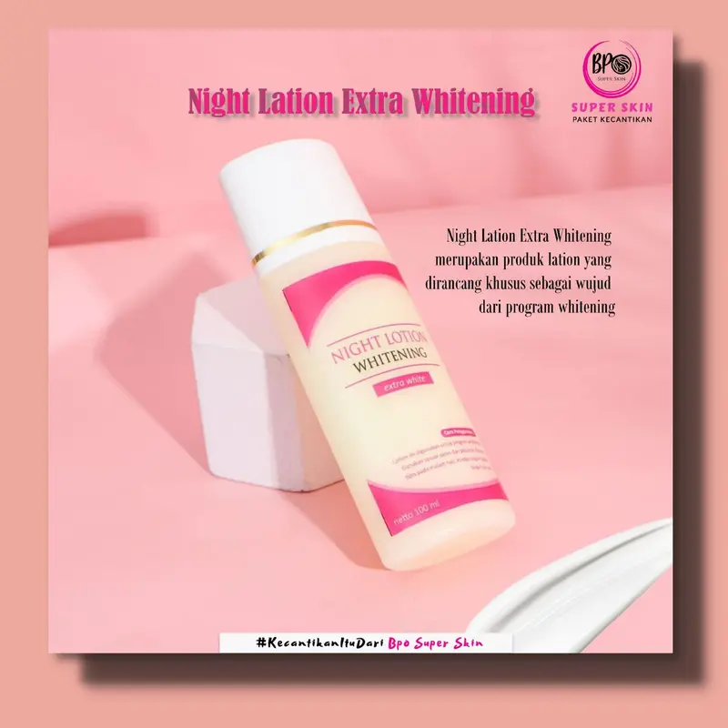 BPO | NIGHT LOTION WHITENING Pemutihan Tanpa Pengharum 1