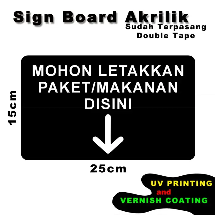 Sign Board Akrilik UV Mohon Letakkan Paket Makanan Disini - SAUV18