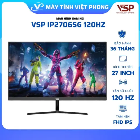 MÀN HÌNH GAMING VSP IP2706SG 27" / IPS / FHD / 120Hz / 1ms CHÍNH HÃNG BẢO HÀNH 3 NĂM