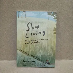 Buku Slow Living Kualitas Terbaik Dengan Kertas Bookpaper Tebal Tahan Lama Cocok Untuk Membaca Dengan Kualitas Lebih Baik