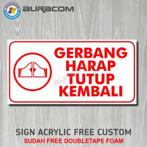 Acrylic Sign Board Gerbang Harap Tutup Kembali Signage Akrilik Papan Penanda Pagar - B187