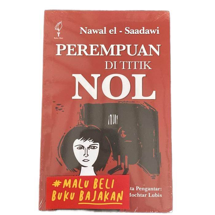 Gambar PEREMPUAN DI TITIK NOL - NAWAL EL SADAWI Soft Cover dari KETEMUBUKUONLINE Kab. Sleman Tokopedia