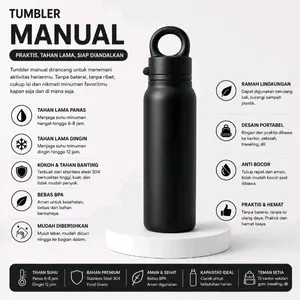 Tumbler Manual Praktis Tahan Lama Siap Diandalkan Bahan Premium Stainless Steel 304 Bebas BPA Kapasitas Ideal 6-8 Jam Panas 12 Jam Dingin