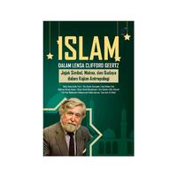 Gambar ISLAM DALAM LENSA CLIFFORD GEERTZ: Jejak Simbol, Makna, dan Budaya dalam Kajian Antropologi Penulis: Yulva Sania Lydia Putri, dkk. dari tokowawasanilmubms Kota Yogyakarta 4 Tokopedia