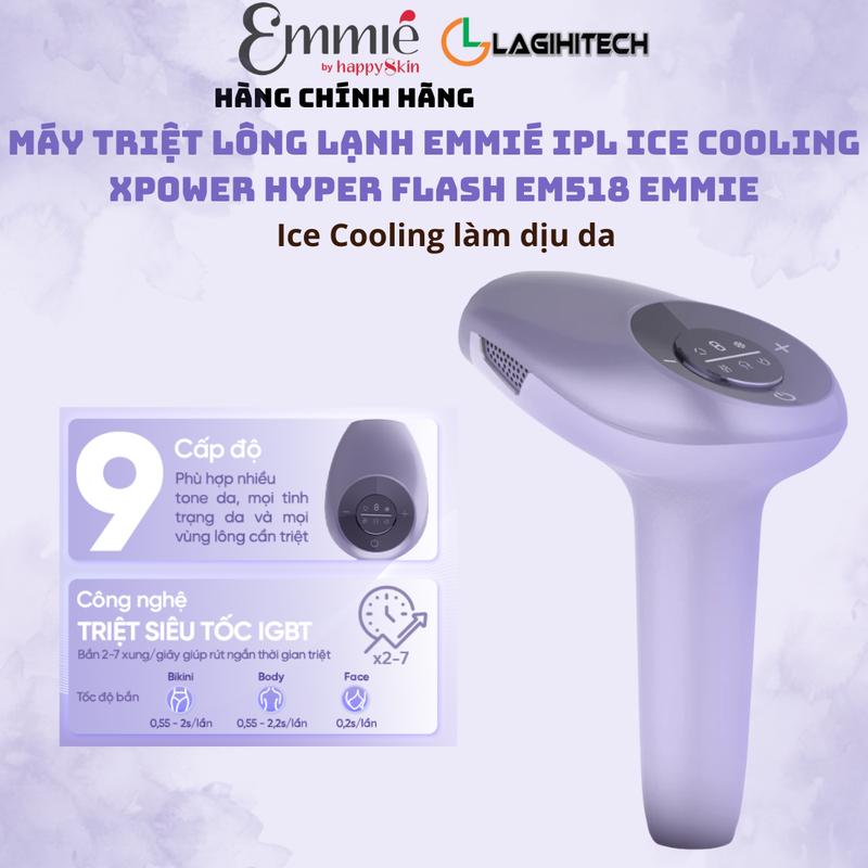 Máy Triệt Lông Lạnh Emmié IPL Xpower Hyper Flash EM518 Emmie, 9 mức tùy chỉnh -…