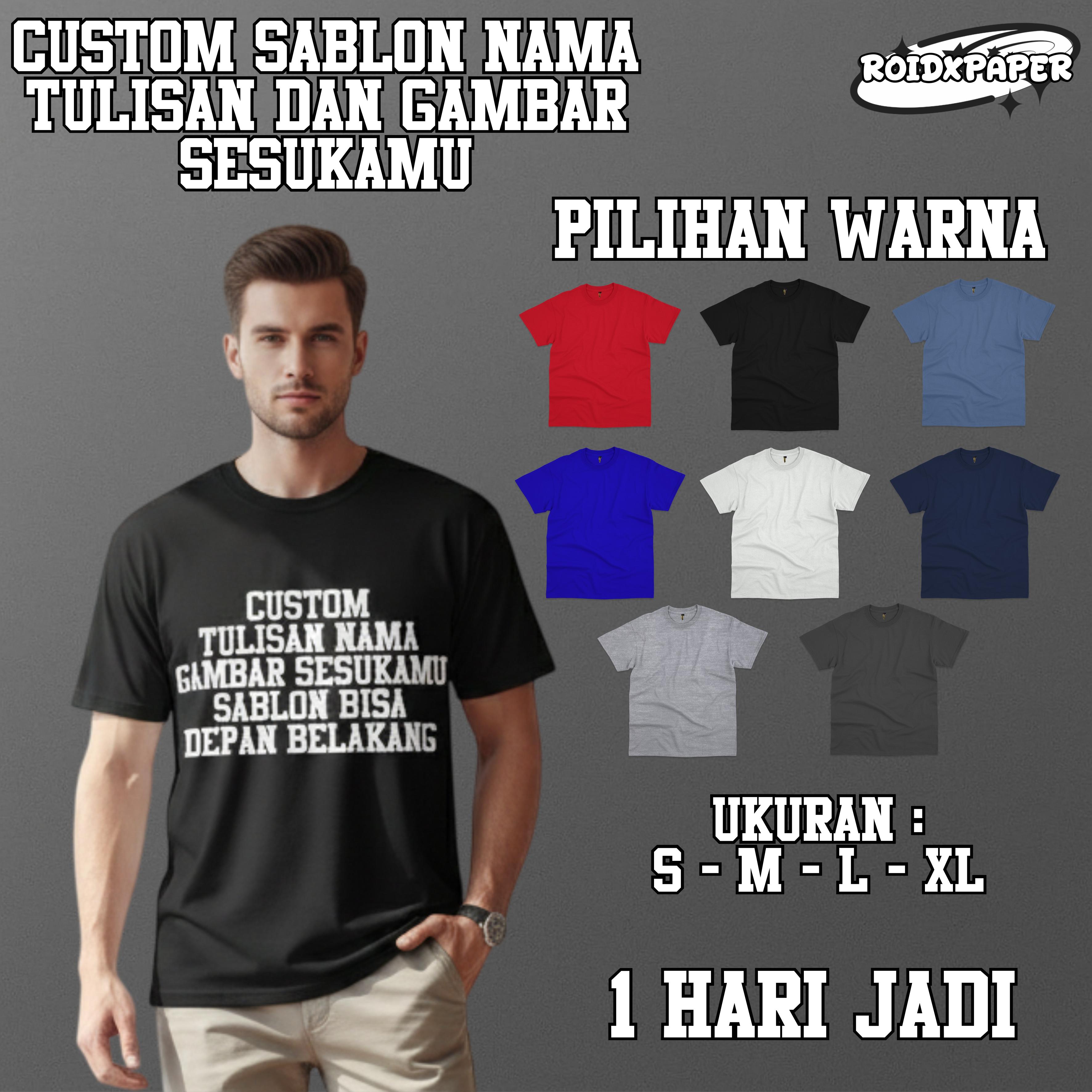 Kaos Custom Baju Dewasa Desain Sesukamu Distro Lengan Pendek Cotton Combad 24S Lembut