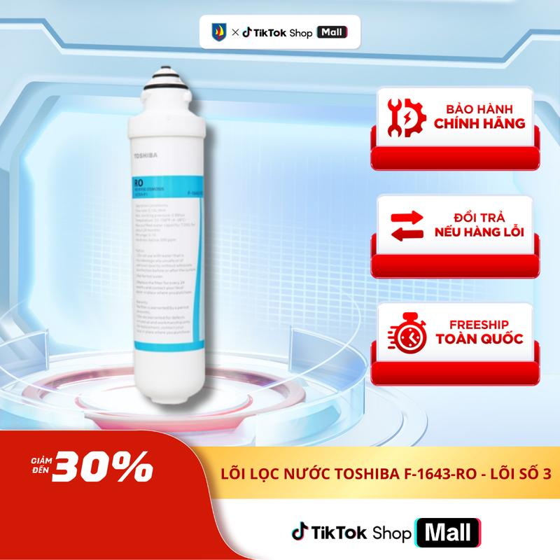 Lõi lọc nước Toshiba F-1643-RO - Lõi số 3 - Dùng cho máy Toshiba TWP-W1643SV(W) - Hàng chính hãng