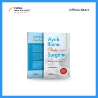 Gambar Buku Ayah Ibumu Pintu Surgamu - Pustaka Imam Syafii dari pustakaimamsyafii Kota Administrasi Jakarta Timur 1 Tokopedia