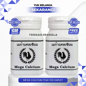 MEGA CALCIUM THAI 100 KAPLET - Memperkokoh Tulang Ayam Unggas