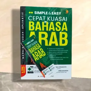 Buku SIMPLE & EASY CEPAT KUASAI BAHASA ARAB dengan Aplikasi dan XTRA BONUS untuk Pembelajaran Cepat dan Mudah