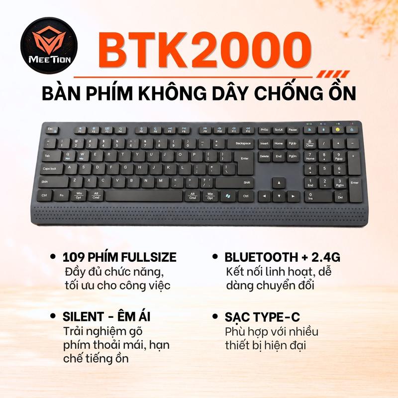 Bàn phím không dây văn phòng Meetion BTK2000 Dual Mode Bluetooth 5.2 & 2.4G, Fullsize 109 phím Silent, pin sạc 300H