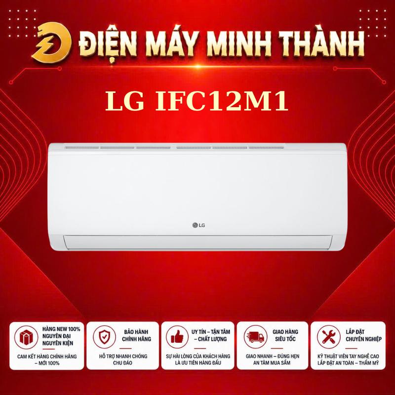IFC12M1 - LG 1.5 HP INVERTER - MODE 2026- ĐIỆN MÁY MINH THÀNH