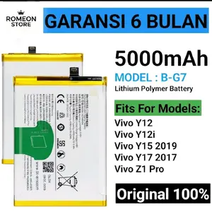 BATERAI COMPATIBLE UNTUK Vivo Y12 Vivo Y12i Vivo Y15 2019 Vivo Y17 2017 Vivo Z1 Pro B-G7 ORIGINAL BATRAI BATREI BATRE BATTERY ORI DAN BERKUALITAS