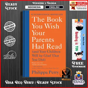 The Book You Wish Your Parents Had Read by Philippa Perry (English/Indonesia)