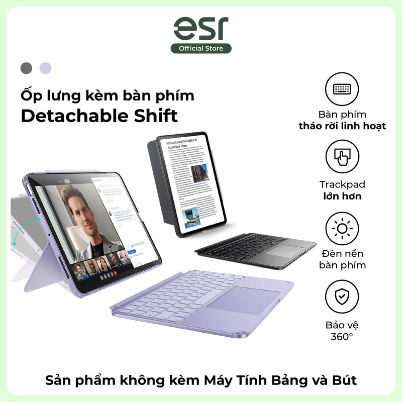 (Không Kèm Ipad) Ốp lưng kèm bàn phím ESR Detachable Shift dành cho iPad Air 4/5/6 & Gen 11/A16/10 tháo rời linh hoạt