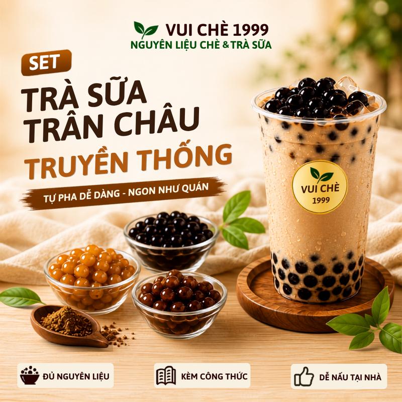 Set Trà Sữa Trân Châu Truyền Thống, VUI CHÈ 1999, Set 6-8Ly, Set 12-15Ly, Set 25-30Ly, Dễ Nấu Tại Nhà, Công Thức & Hướng Dẫn Chi Tiết, Siêu Tiết Kiệm