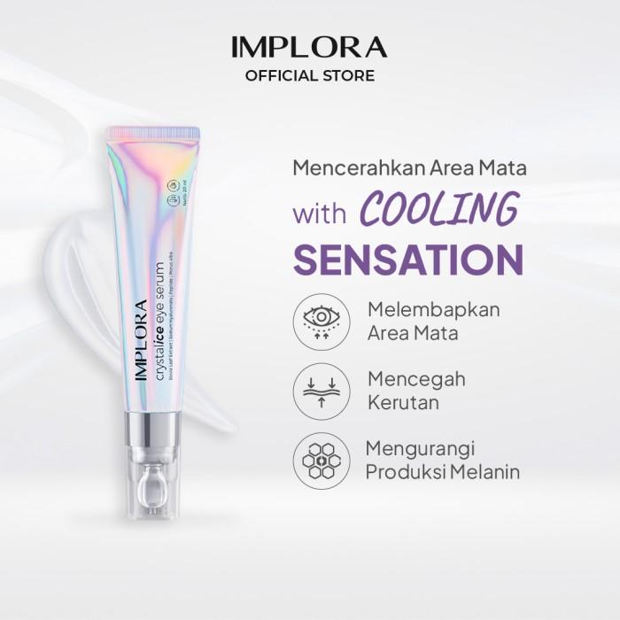 IMPLORA Crystalice Eye Serum 20ml - Implora Eye Serum With Cooling Sensation / Serum Mata by Implora 3