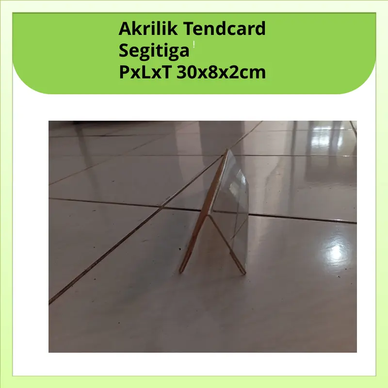 Akrilik Tendcard Segitiga PxLxT 30x8x2cm Desk 0
