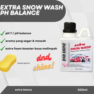 Shampo Mobil Motor pH Balance DND SHINE Snow Wash 500ml Sabun cucikendaraan Car