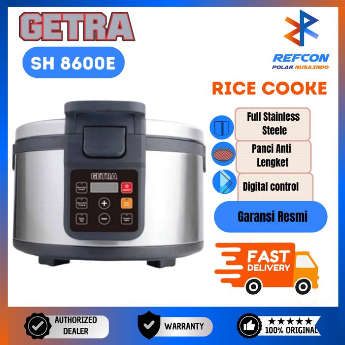 Gambar Rice Cooker GETRA SH 8600E / SH 8600 E Besar 19 Liter - DusBawaan dari Refcon Polar Nusaindo Kota Tangerang Tokopedia