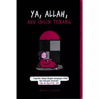 Gambar Buku Ya, Allah, Aku Ingin Tenang - meniti.jannah - Anak Kita dari Republikfiksi Kota Administrasi Jakarta Selatan 2 Tokopedia
