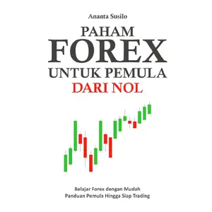 (BESTSELLER) PAHAM FOREX UNTUK PEMULA DARI NOL : Ananta susilo buku