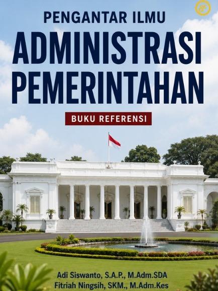 Gambar Pengantar Ilmu Administrasi Pemerintahan : Buku Referensi dari Penerbit Dewangga Kota Bekasi Tokopedia