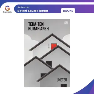 Gramedia Bogor - Novel Karya Uketsu : Teka-Teki Rumah Aneh