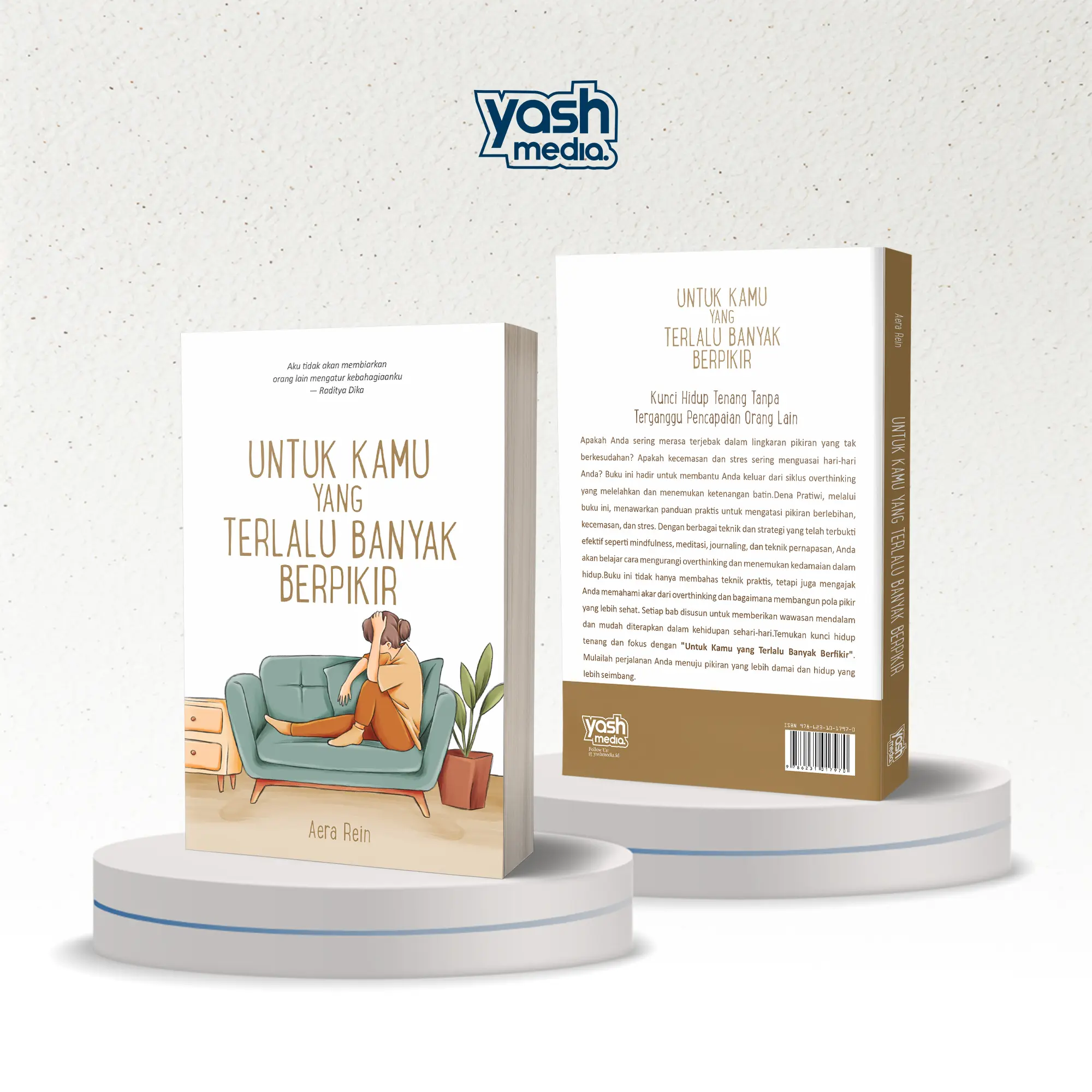 Untuk Kamu Yang Terlalu Banyak Berpikir - Aera Rein - Yash Media