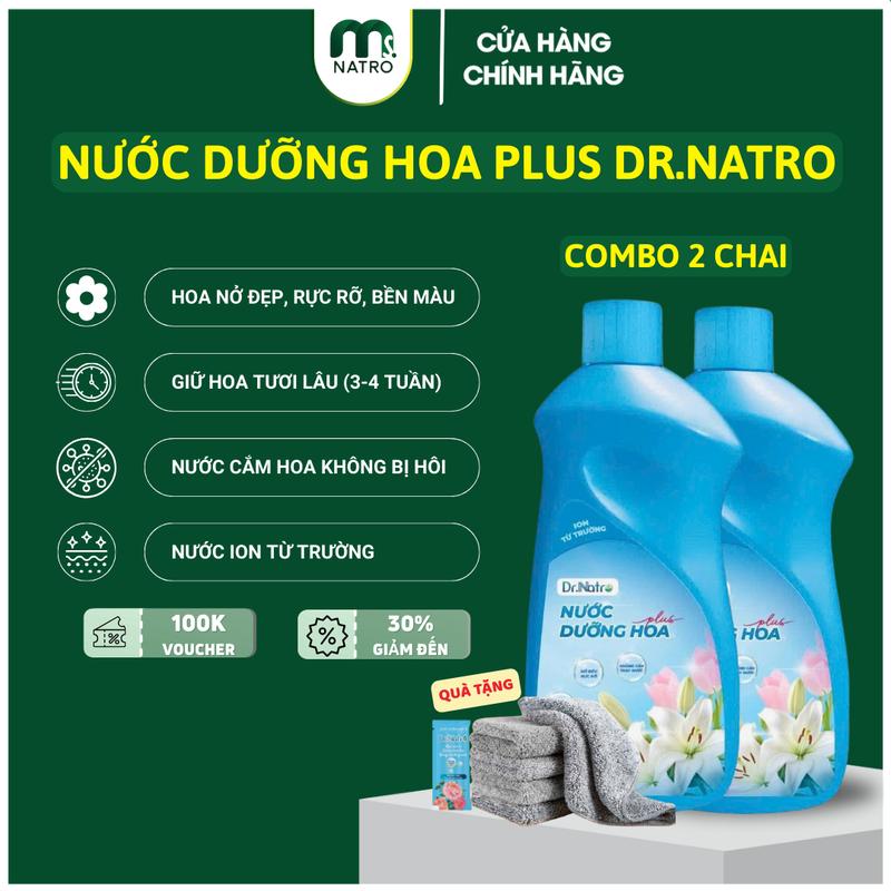   COMBO 2 chai  Nước Dưỡng Hoa Plus Dr.Natro  500ML  Tươi lâu - Bền màu - Sạch nước - Không hôi 