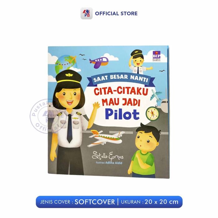 Gambar Buku Anak Seri Saat Besar Nanti : Cita - Citaku Mau Jadi Pilot Dan Cita - Citaku Mau Jadi Polisi / GPU - PILOT dari Pustaka Baru Press Kab. Bantul 5 Tokopedia
