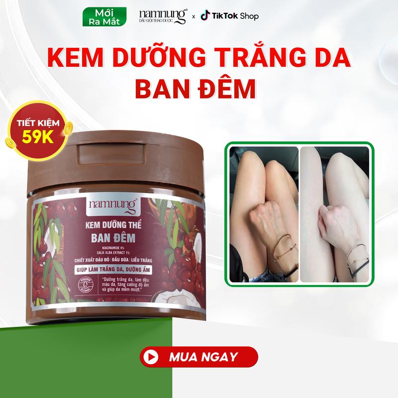 [MỚI RA MẮT] Kem dưỡng thể thảo dượċ Nam Nung, kem dưỡng thể hỗ trợ trắng da, dưỡng ẩm BAN ĐÊM 300gr chiết xuất đậu đỏ dầu dừa liễu trắng, Chăm sóc cơ thể, Dưỡng da nữ