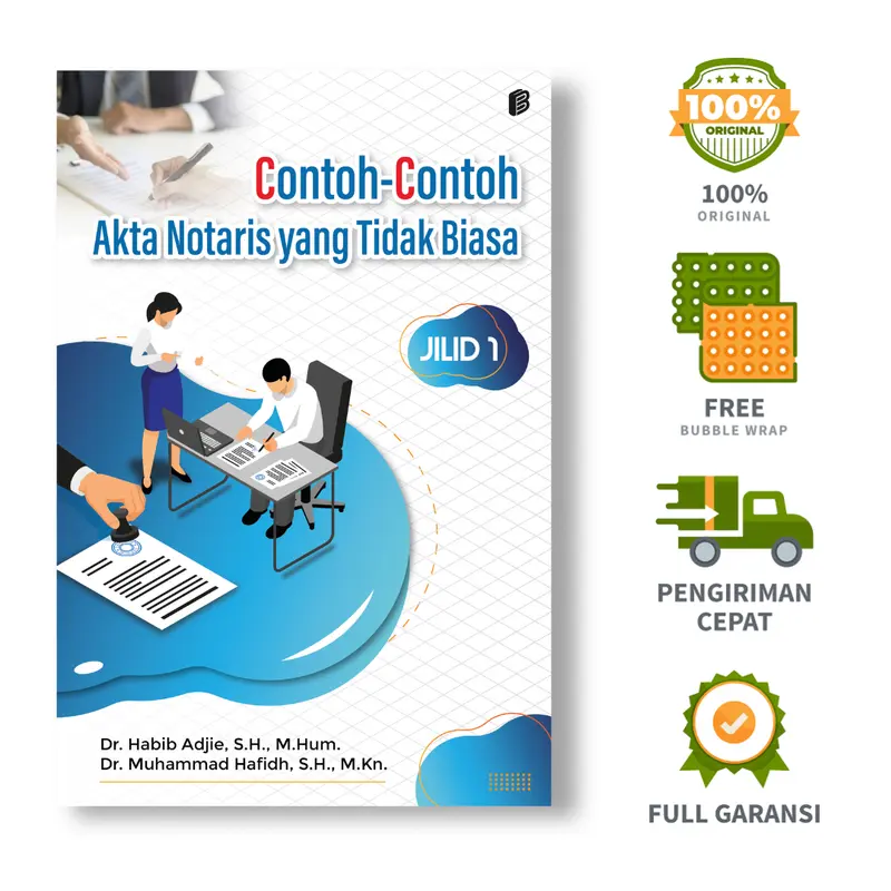 Contoh-contoh Akta Notaris yang Tidak Biasa Jilid 1 - Dr. Habib Adjie, S.H., M.Hum., Dr. Muhammad Hafidh, S.H., M.Kn.