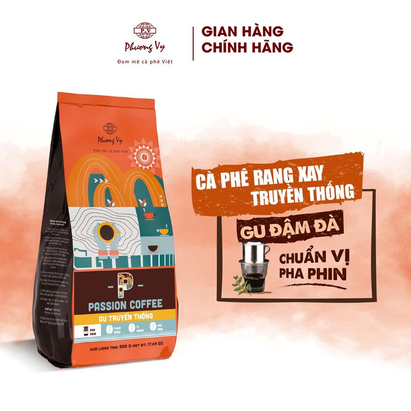 Cà Phê Truyền Thống PASSION COFFEE 500g, cafe thơm nồng hậu đậm, Phương Vy Coffee