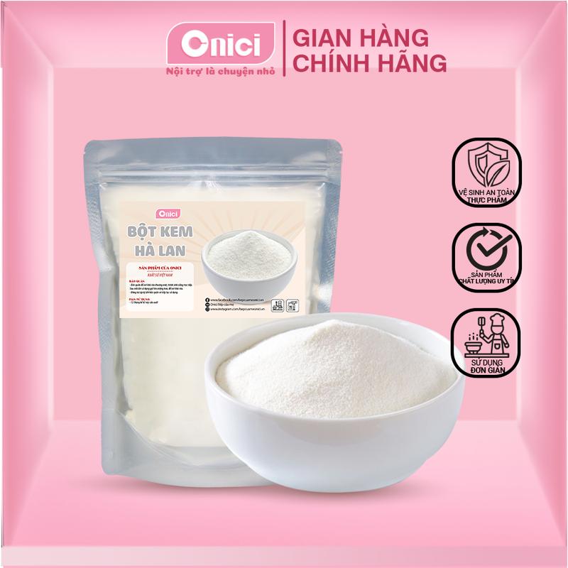 Bột kem béo Hà Lan 500gr pha trà sữa Bếp Của Mẹ ONICI