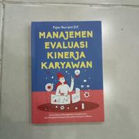 Gambar Buku Manajemen Evaluasi Kinerja Karyawan : Kunci Sukses Meningkatkan Produktivitas dan Mengelola Budaya Kerja dalam Setiap Lini Bisnis - Fajar Nur’Aini D.F. - Anak Hebat Indonesia - Manajemen Evaluasi Kinerja Karyawan dari Anak Hebat Indonesia Kota Yogyakarta 5 Tokopedia