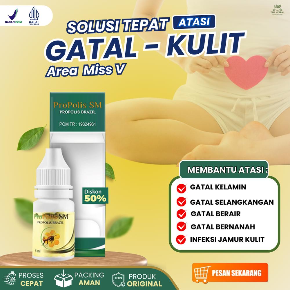 Propolis SM Redakan Gatal Miss V - Penghilang Infeksi Jamur, Herpes Genital, Miss V Bau - Pengempis Benjolan, Bisul, Kutil dan Jerawat Kelamin