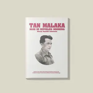 Naar De Republiek Indonesia: Kelahiran Suatu Pikiran Sering Menyamai Kelahiran Seorang Anak Buku Tan Malaka