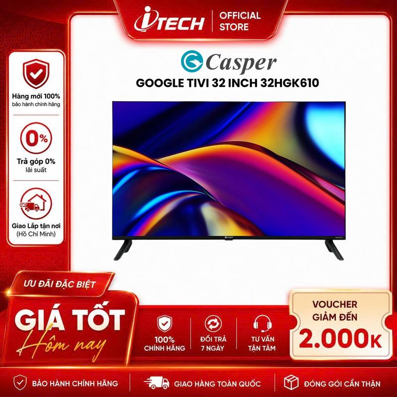 32HGK610 - Google Tivi Casper 32 inch 32HGK610