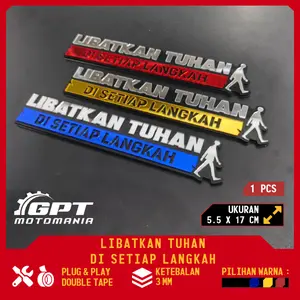 LIBATKAN TUHAN DI SETIAP LANGKAH EMBLEM TIMBUL AKRILIK BUKAN STICKER VARIASI MOTOR MOBIL PEREKAT TERBAIK