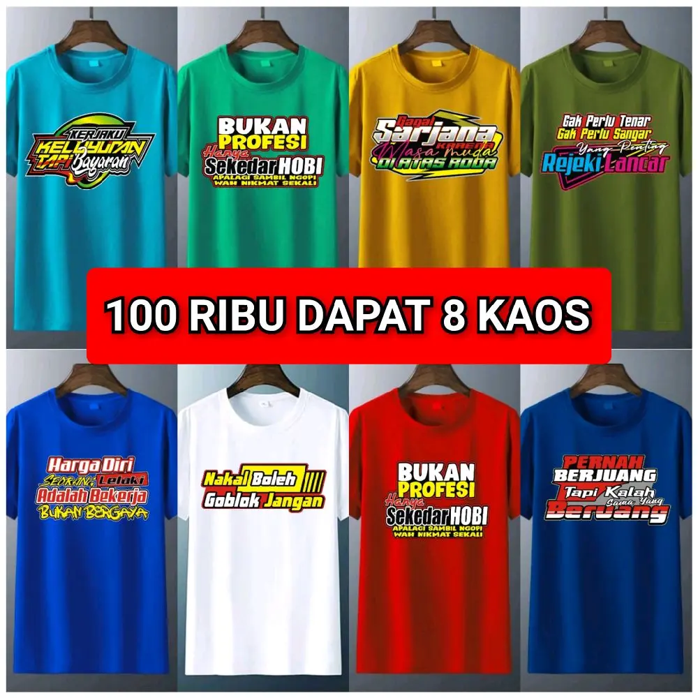 Kaos Kata 100rb 8 Pcs Kaos kata-kata Keren Baju Pria Wanita Sablon Tulisan