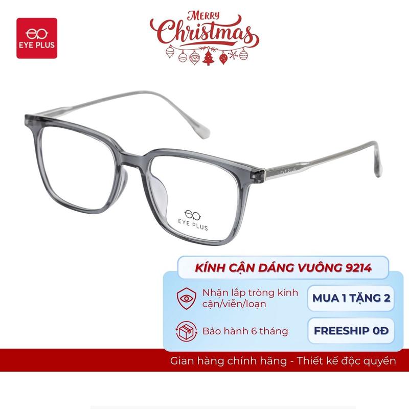  Kính Cận Dáng Chữ Nhật Nam Nữ 9214 Eye Plus Gọng Kính Nhựa Nguyên Chất Kính Mắt Kiểu Dáng Thời Trang Unisex Hiện Đại 