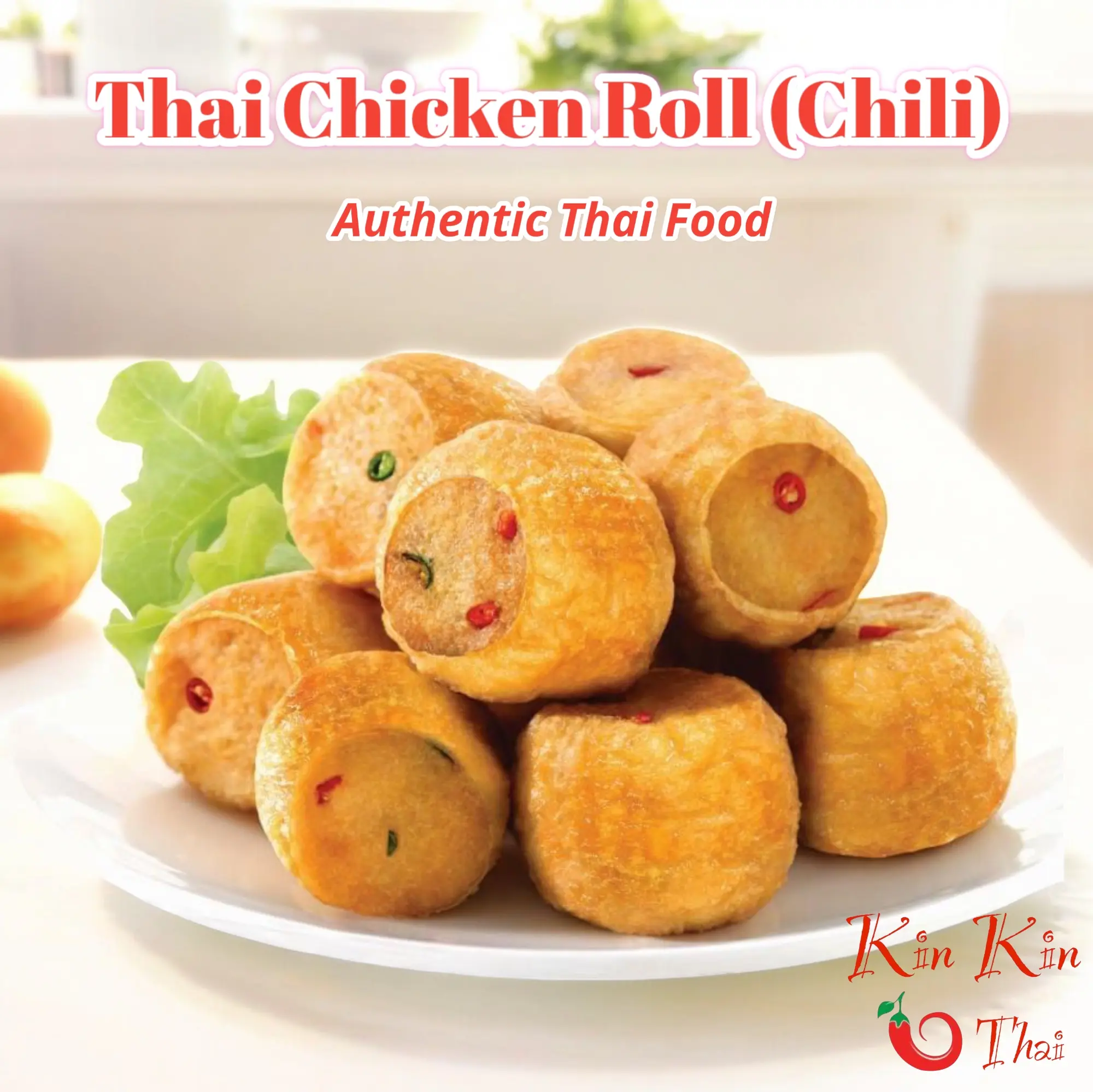 [1 KG PACKET - AROUND 60 PIECES] Authentic Homemade Thai Chili Chicken Roll (Frozen)