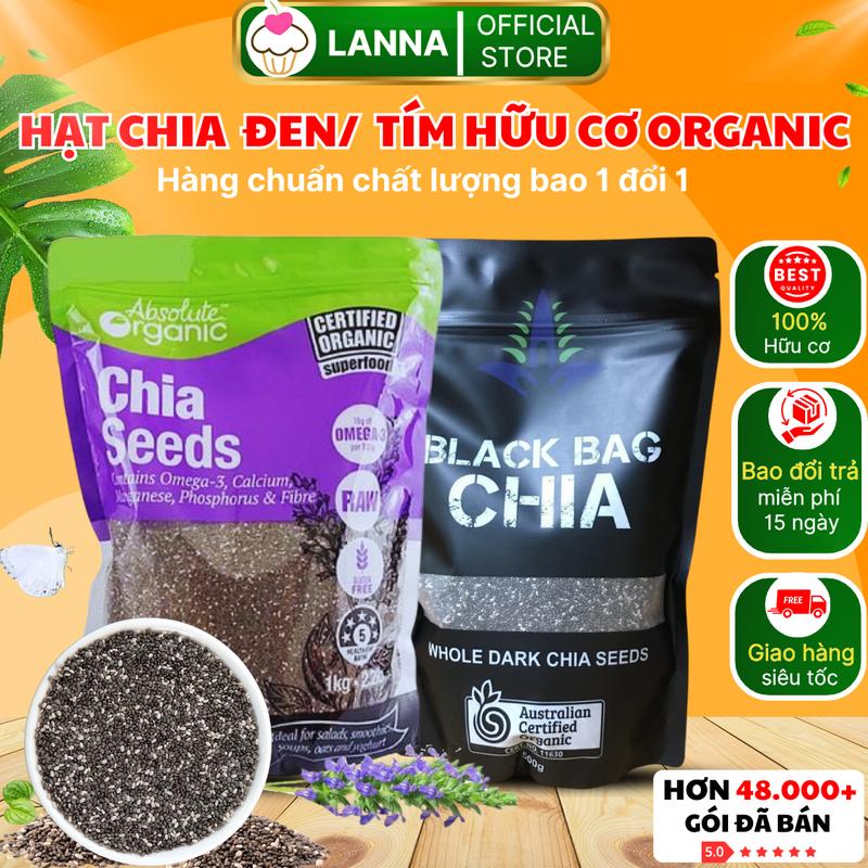 TOP BÁN CHẠY Hạt Chia Tím Absolute Organic Hạt Chia Đen Black Bag Chia gói 250 gram 500 gram 1KG Hàng Úc Chuẩn Hữu Cơ Chất Lượng Sạch Đều Đẹp Hạt Dinh Dưỡng Cao Cấp Giàu Omega 3 - Chất Xơ Dưỡng Tóc Thanh Nhiệt Đẹp Da - Lanna Store