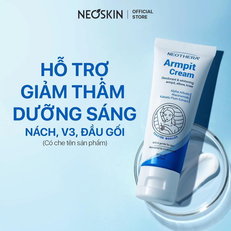 Kem hỗ trợ giảm thâm ARMPIT Cream dưỡng sáng vùng da nách sạm màu NEOTHERA tuyp 35gr