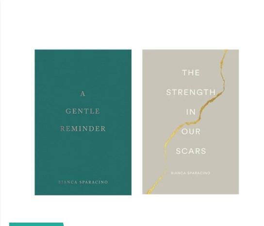 The strength in our scars and A gentle reminder by Bianca Sparacino ...